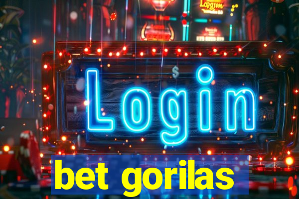 bet gorilas